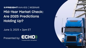 Echo and FreightWaves Mid-Year Market Check Webinar