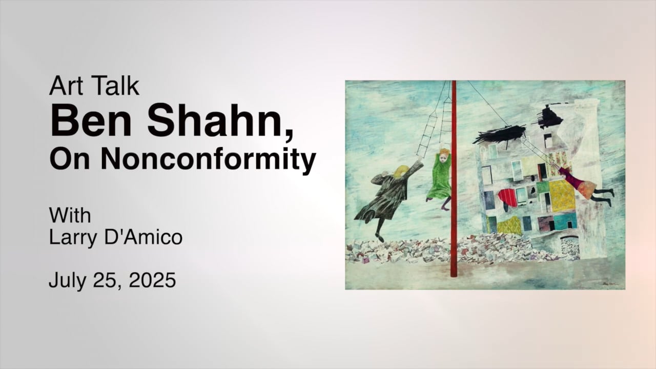 Art Talk: Ben Shahn, On Nonconformity