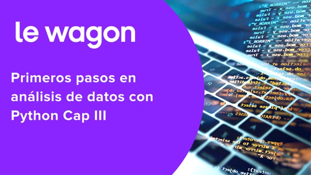 Primeros pasos en análisis de datos con Python Cap III