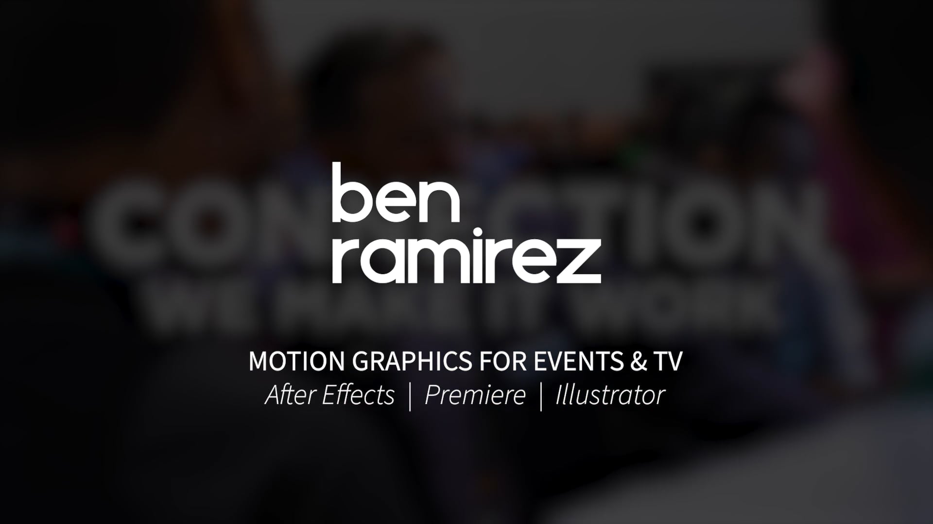 Ben Ramirez - Motion Graphics (2025)