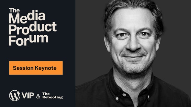 Thumbnail for: The Media Product Forum 2025 - Keynote