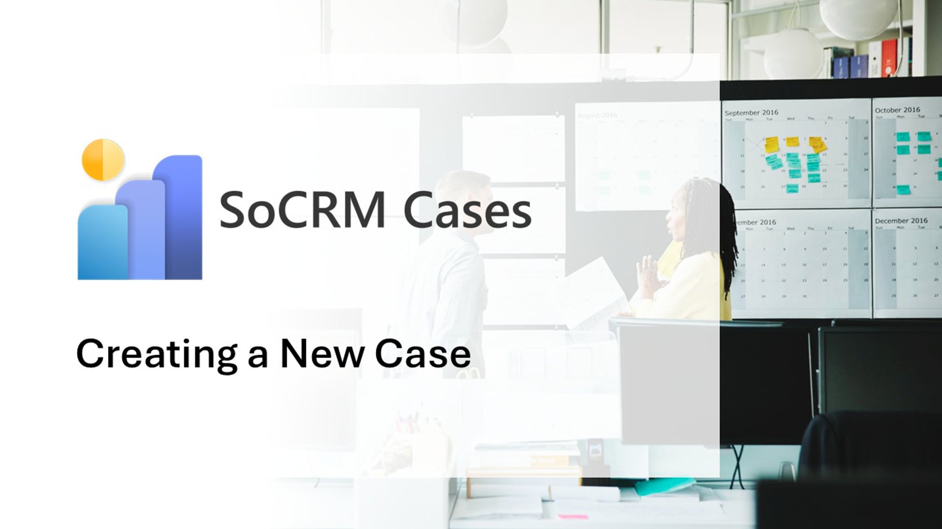 SoCRM Cases - Creating a New Case