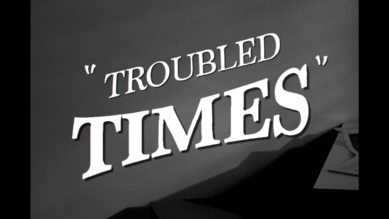 Troubled Times - Dolby Vision 4K