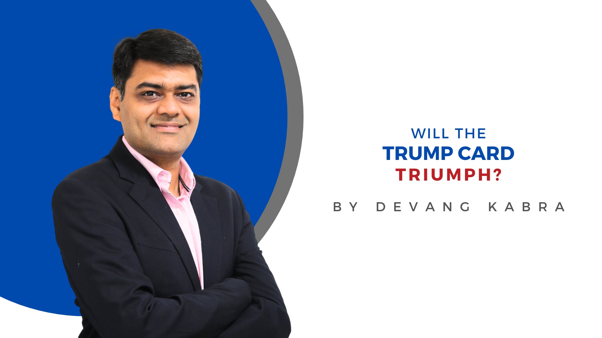 Will The Trump Card Triumph?