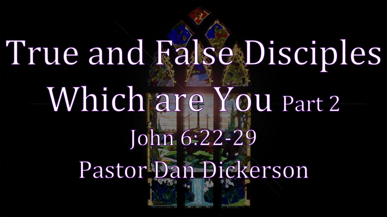 True and False Disciples Which are You Part 2