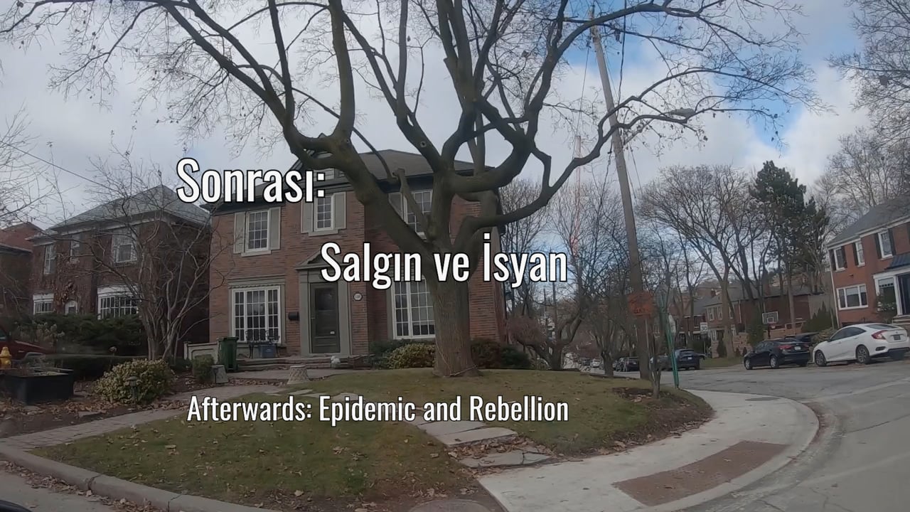 Sonrası: Salgın ve İsyan / Afterwards: Epidemic and Rebellion