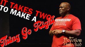It Takes Two To Make A Thing Go Right!