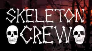 Skeleton Crew - Group Effect - Full Movie