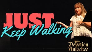 Just Keep Walking
