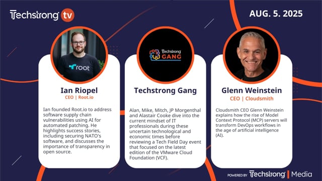 Techstrong TV Aug 5, 2025