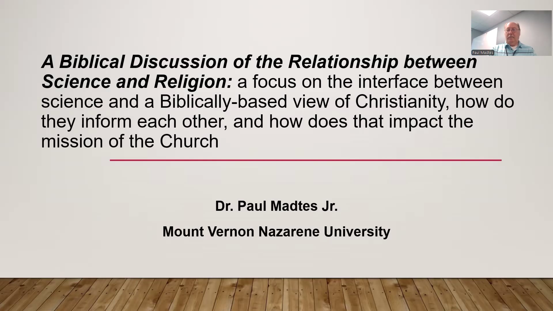 A Biblical Discussion of the Relationship Between Science and Religion | Dr. Paul Madtes Jr.