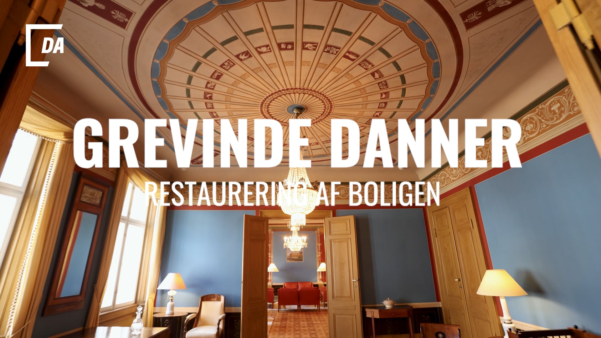 Film og interview om restaureringen af Grevinde Danners lejlighed