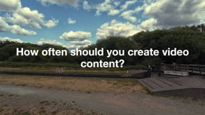 How Often should you create video content.