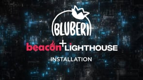 Beacon+Lighthouse - Installation