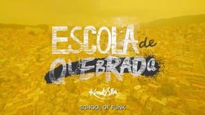 Filme: Escola de Quebrada