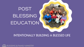 Post Blessing Education: Burns 7-23-25