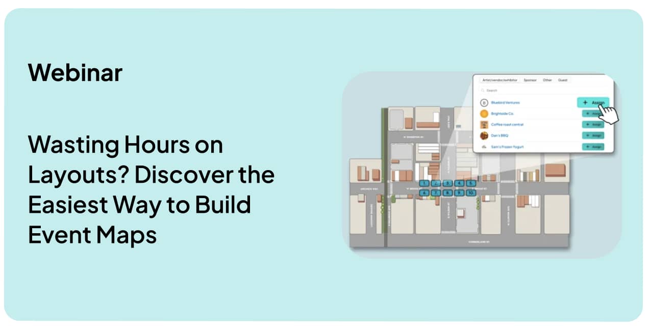 ▶️ Webinar Replay: Wasting Hours on Layouts? Discover the Easiest Way to Build Event Maps
