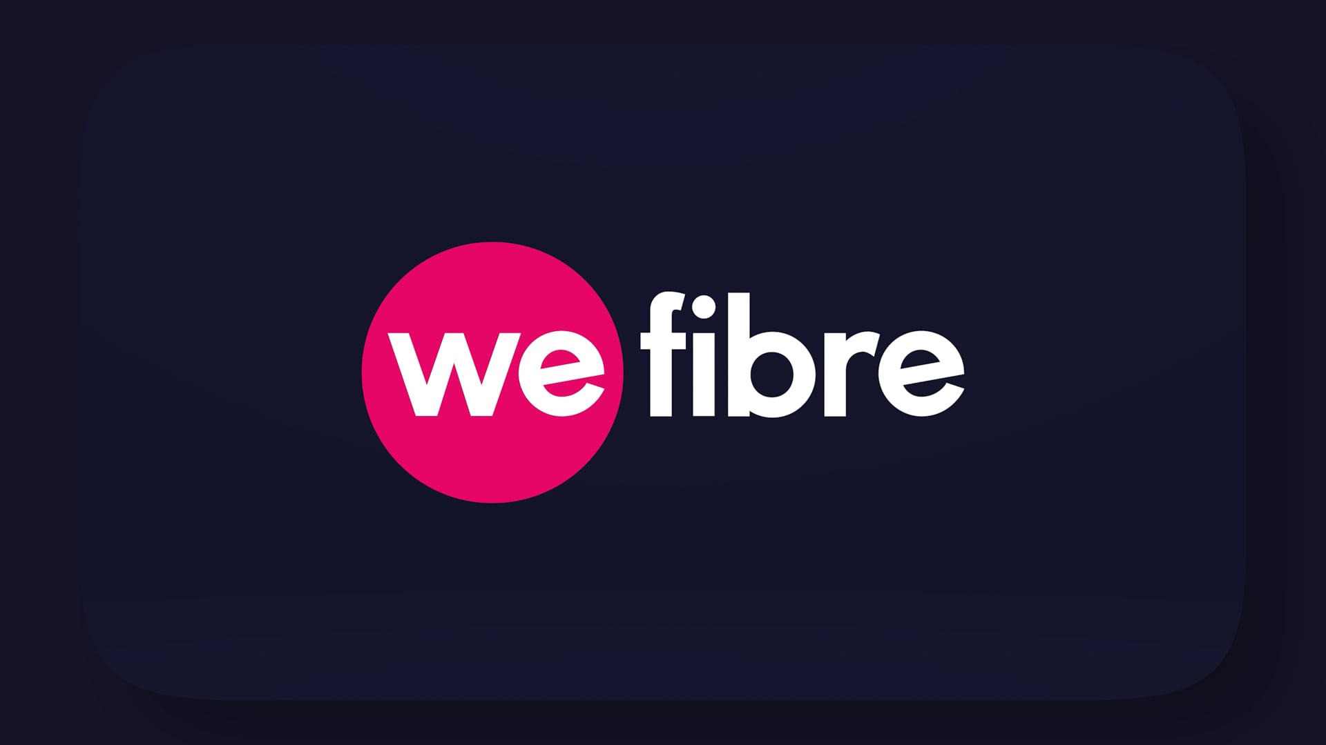 WeFibre