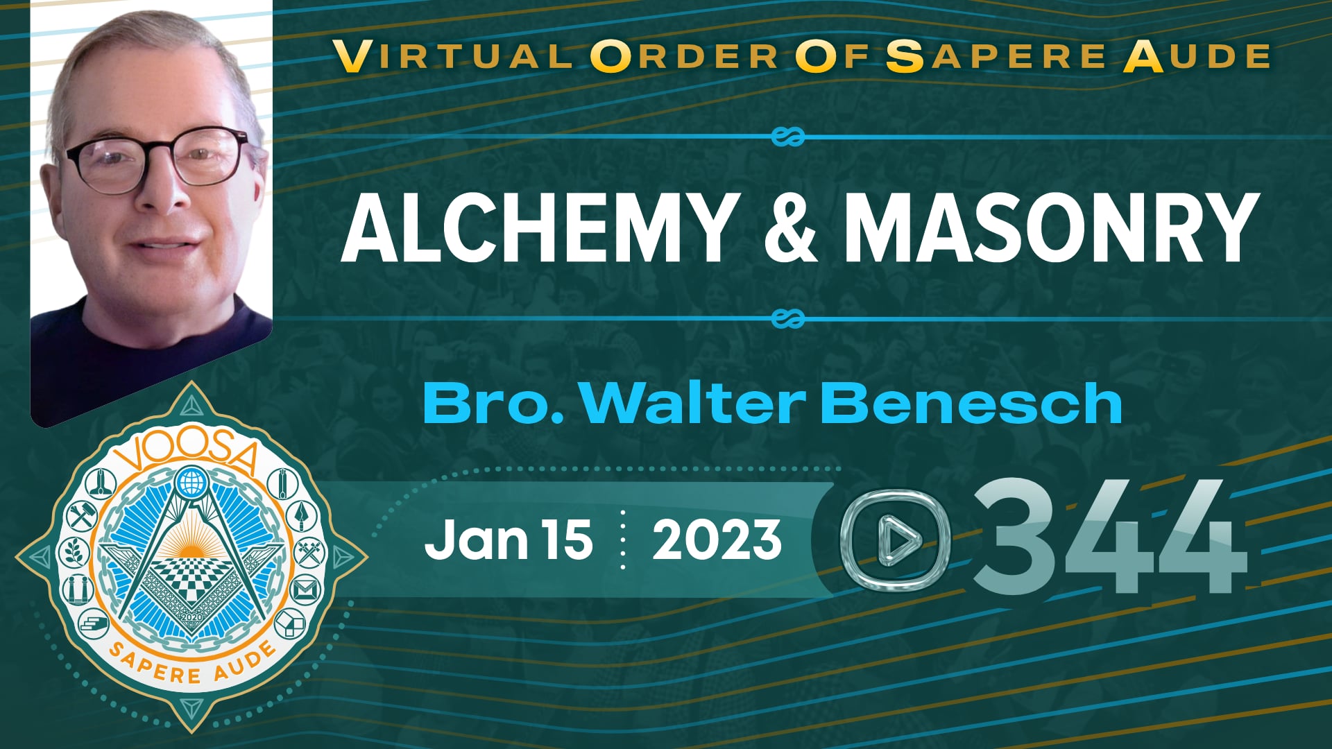 Sapere Aude 344 - Alchemy & Masonry by Bro. Walter Benesch