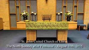 The Ninth Sunday after Pentecost - August 10th, 2025