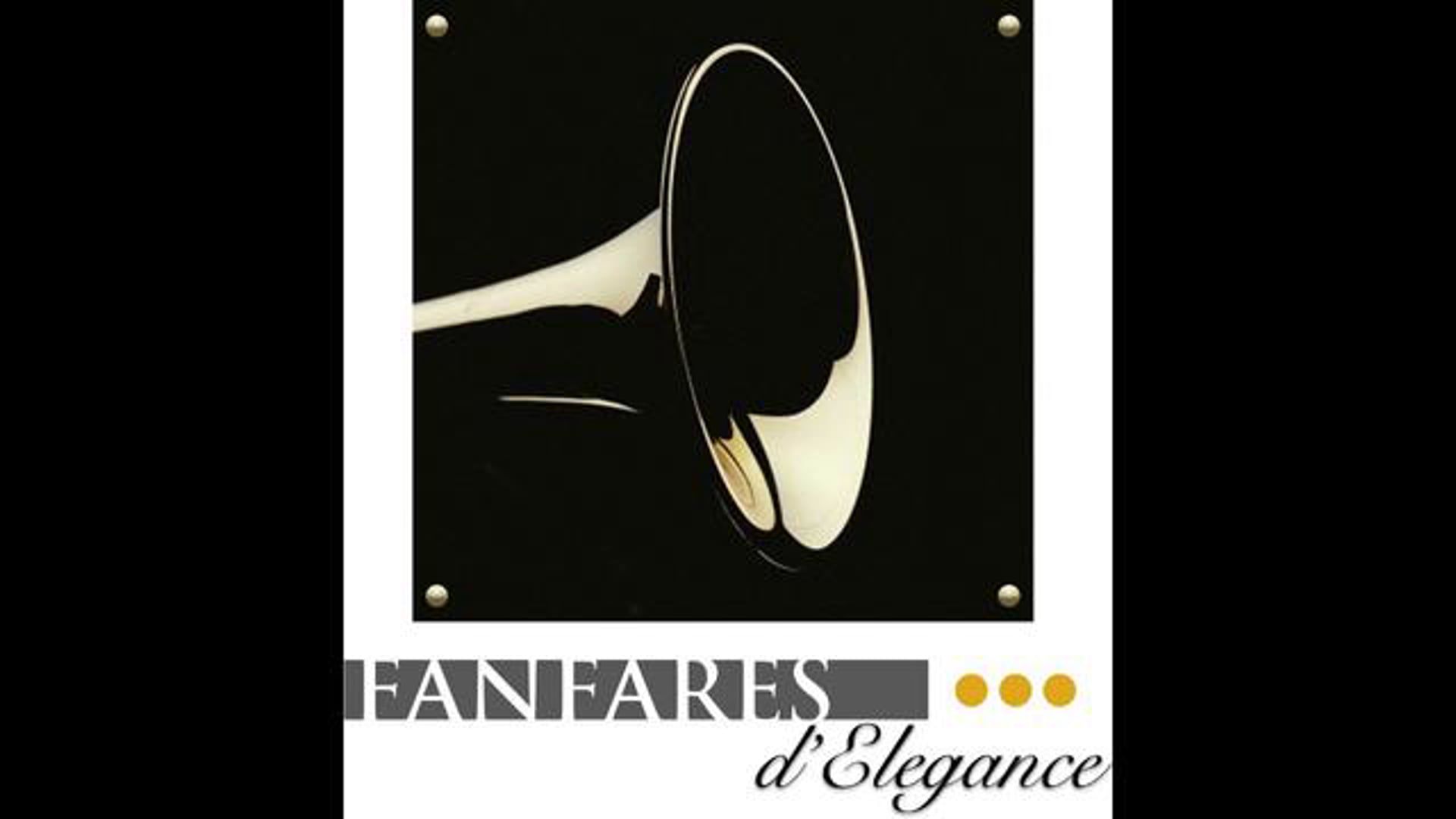 Promotional video thumbnail 1 for Fanfares d'Elegance - trumpeters