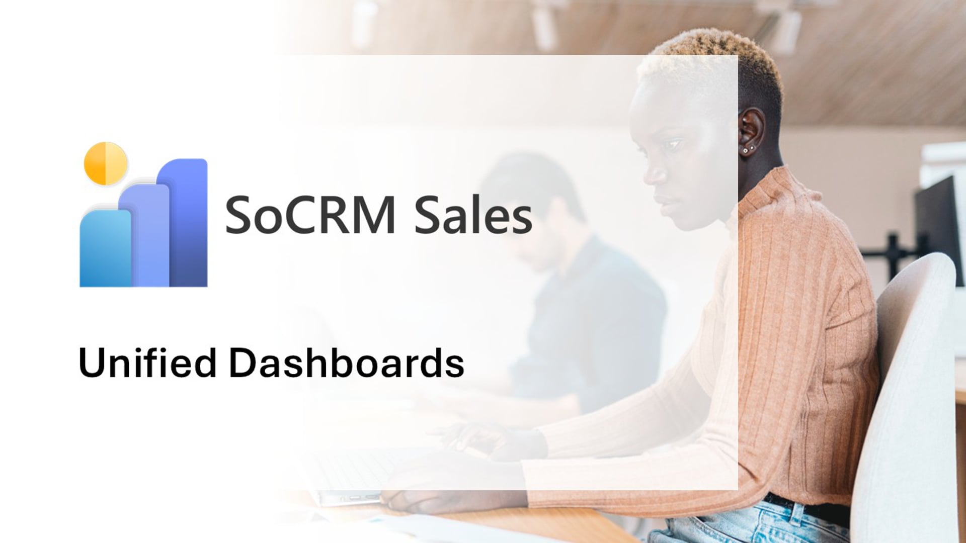SoCRM Sales - Unified Dashboards and Reporting