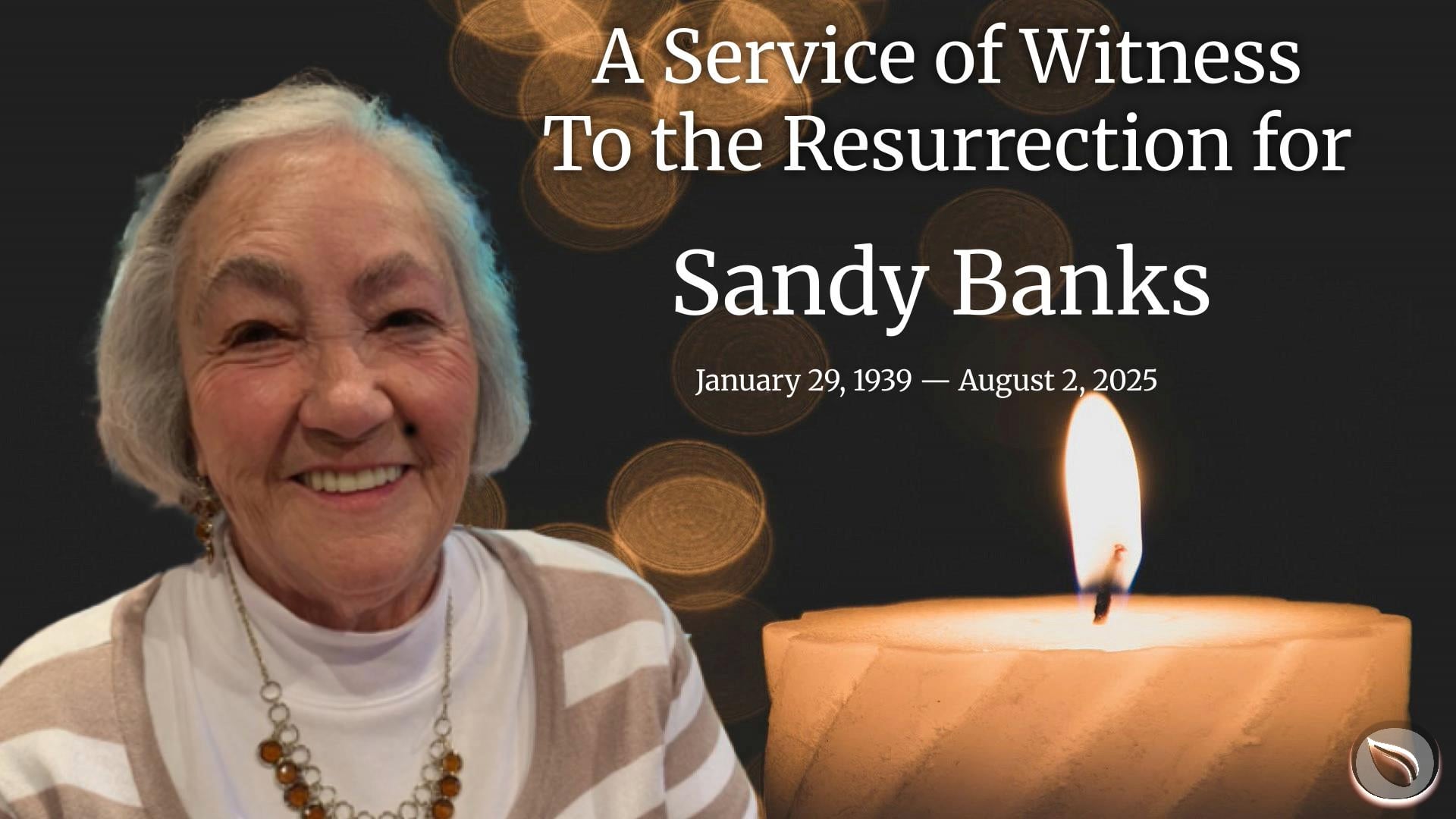 8-8-2025: Memorial Service for Sandy Banks