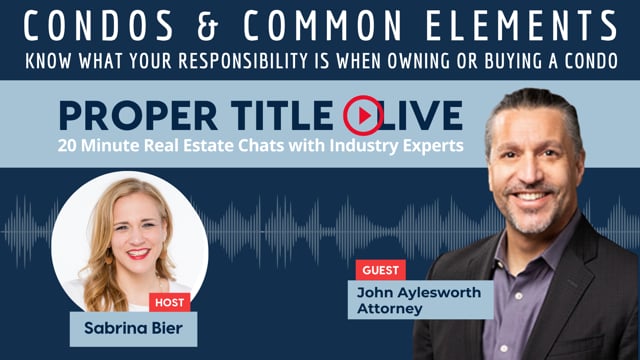 Condos & Common Elements: What Every Owner and Buyer Should Know