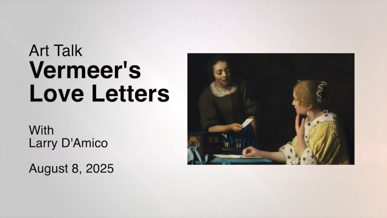 Art Talk: Vermeer's Love Letters