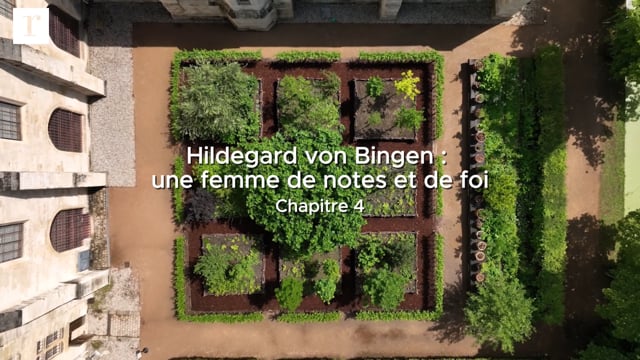 Hildegard von Bingen : une femme de notes et de foi (Chapitre 4)