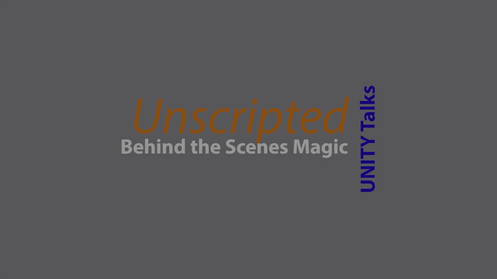UNITY Talks - Unscripted | Videos & Movies on Vimeo