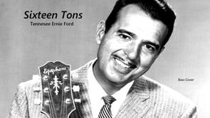 Sixteen Tons - Bass Cover