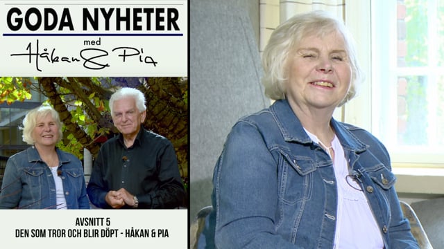 Den som tror och blir döpt | Avsnitt 5 | Säsong 17 | Goda nyheter med Håkan & Pia