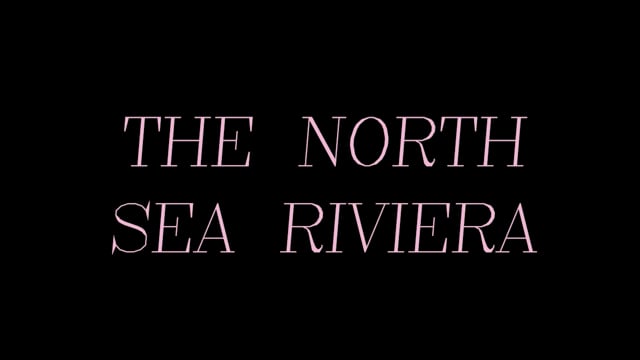 Thumbnail for North Sea Riviera