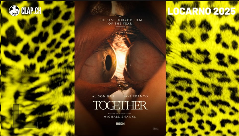 78ᵉ Festival de Locarno: «Together» de Michael Shanks