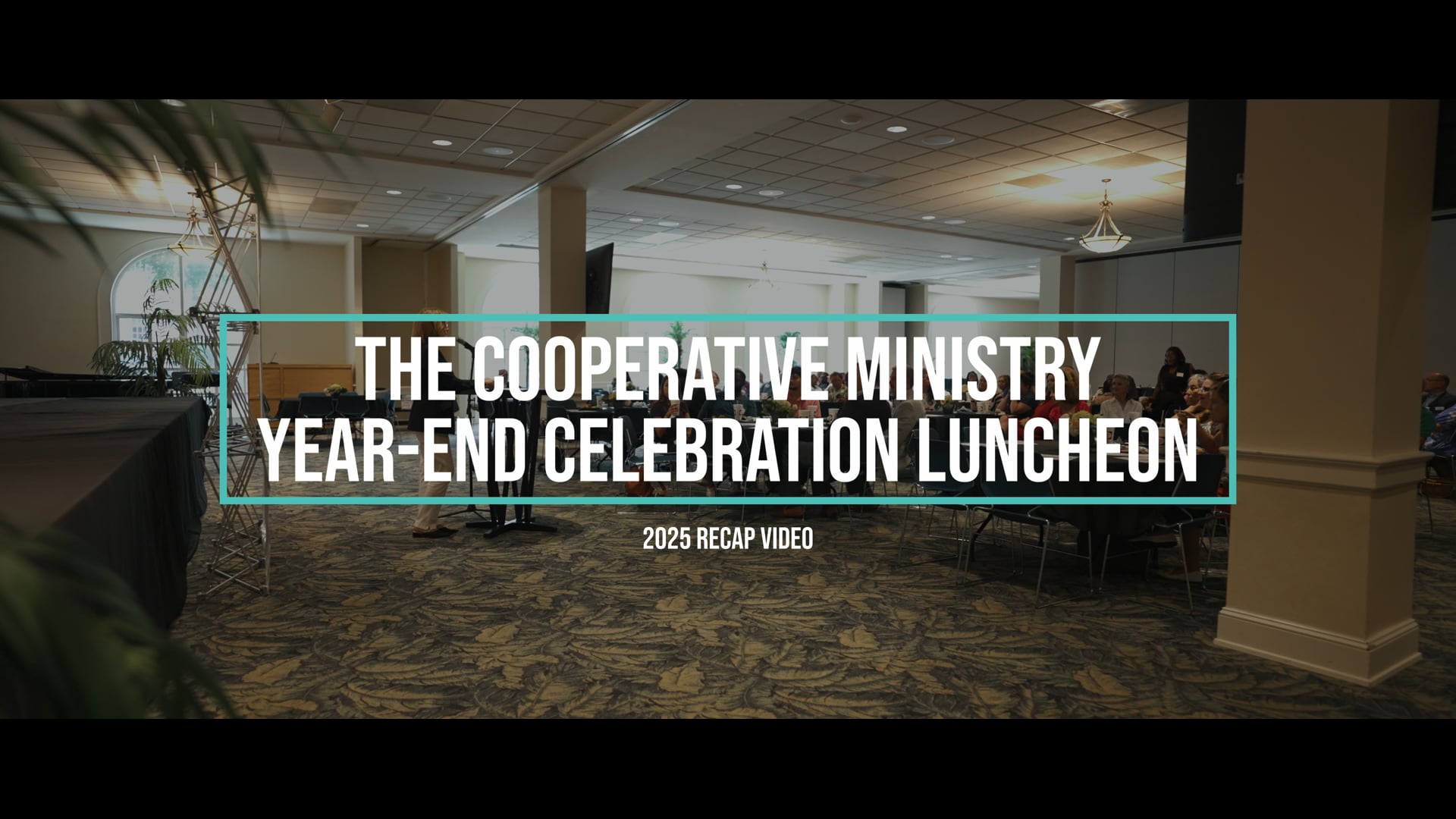 The Cooperative Ministry Luncheon - 2025 Recap Video