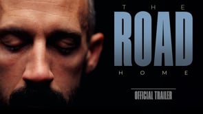 The Road Home | Official Trailer