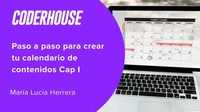Paso a paso para crear tu calendario de contenidos Cap I