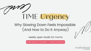 #3: TIME Urgency - Motherload Open Studio