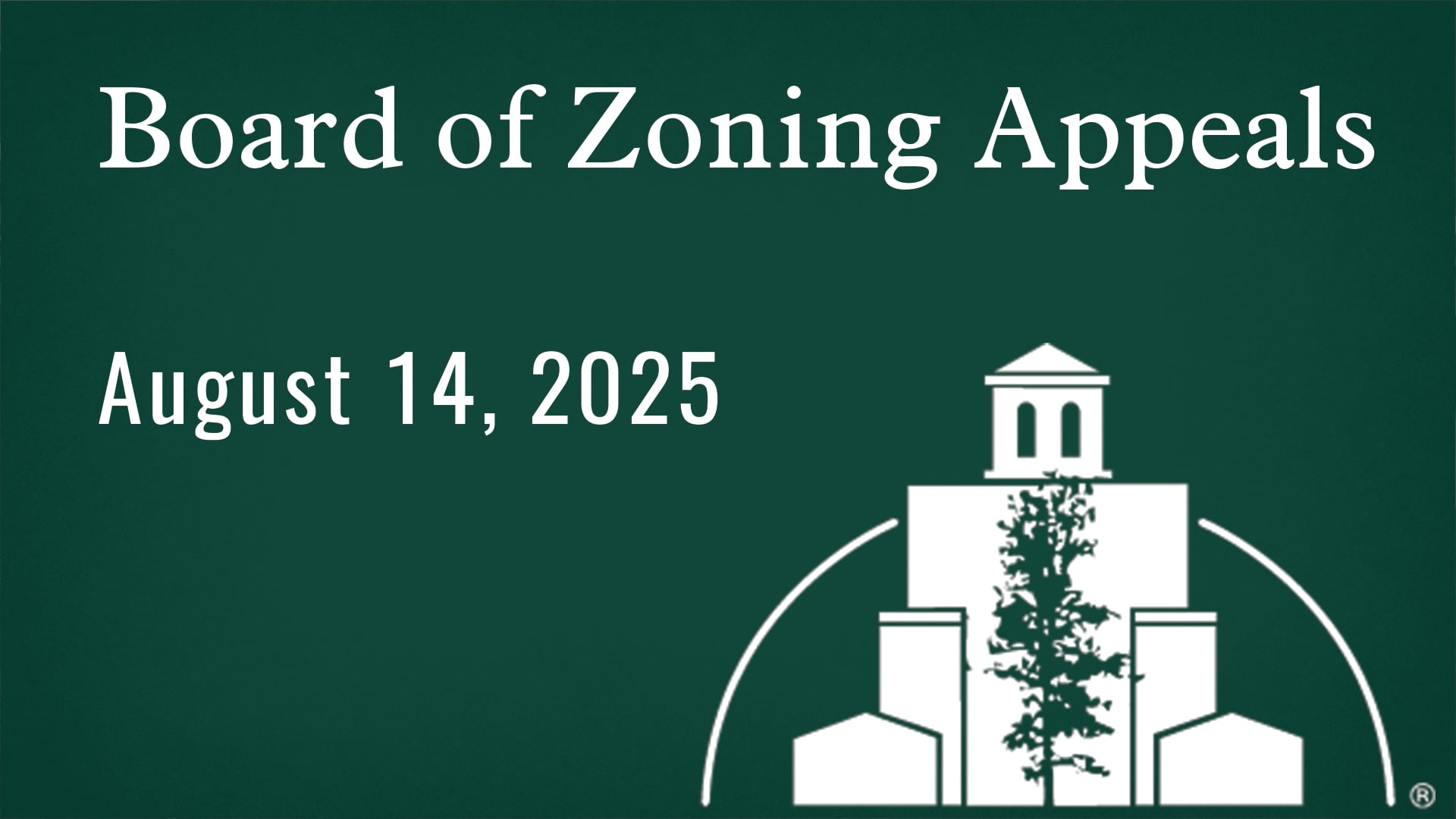 Board of Zoning Appeals August 2025