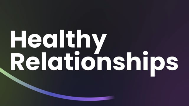Sexual Health – Healthy Relationships