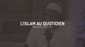 L&rsquo;islam au quotidien #62