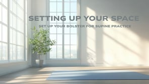 SET UP - SUPINE PRANAYAMA