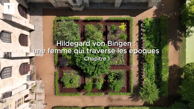 Hildegard von Bingen : une femme qui traverse les époques (Chapitre 1)