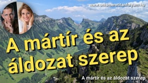 A mártír és az áldozat szerep