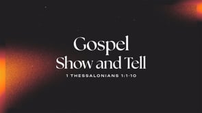 Gospel Show and Tell