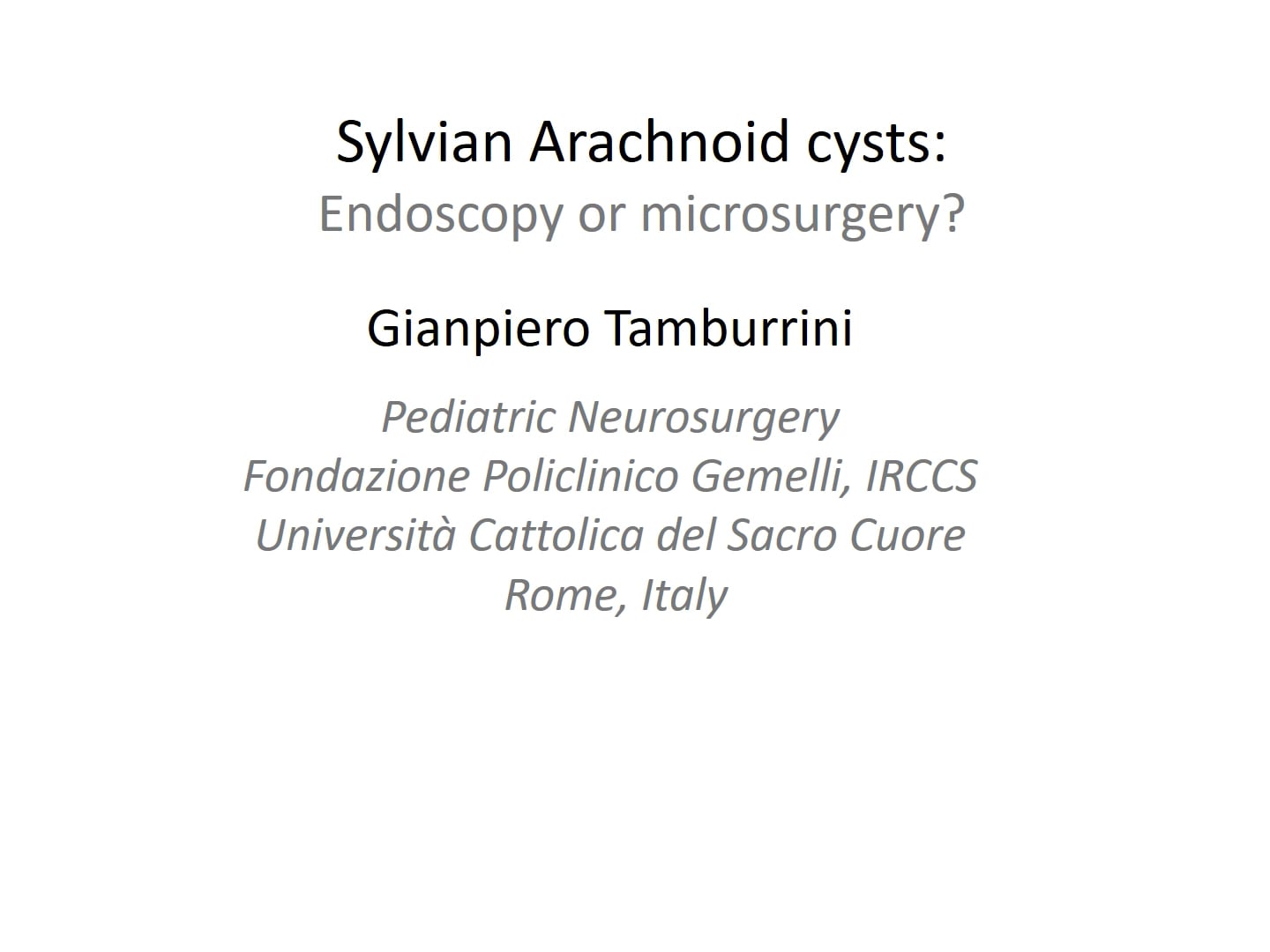 Sylvian Arachnoid Cysts: Endoscopic or Microsurgery?