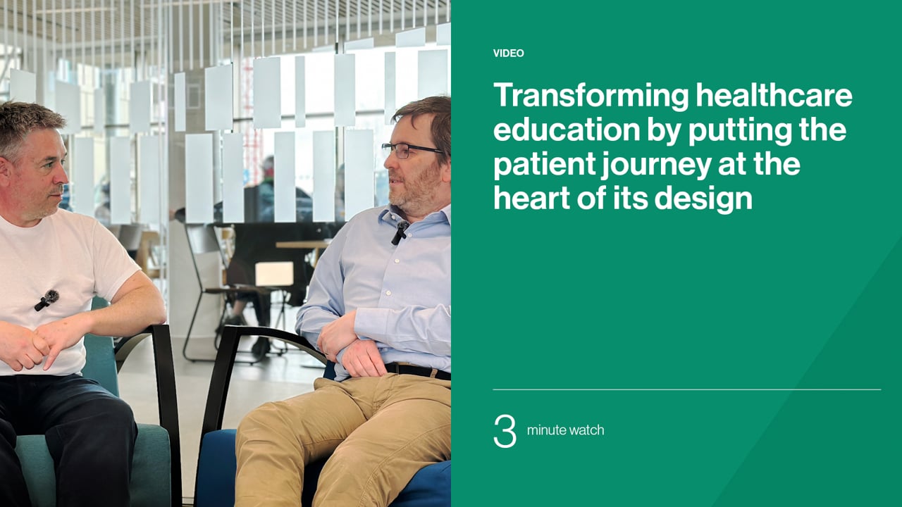 Transforming healthcare education by putting the patient journey at the heart of its design