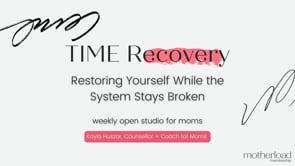 TIME Recovery: Restoring Yourself While the System Stays Broken - Motherload Open Studio