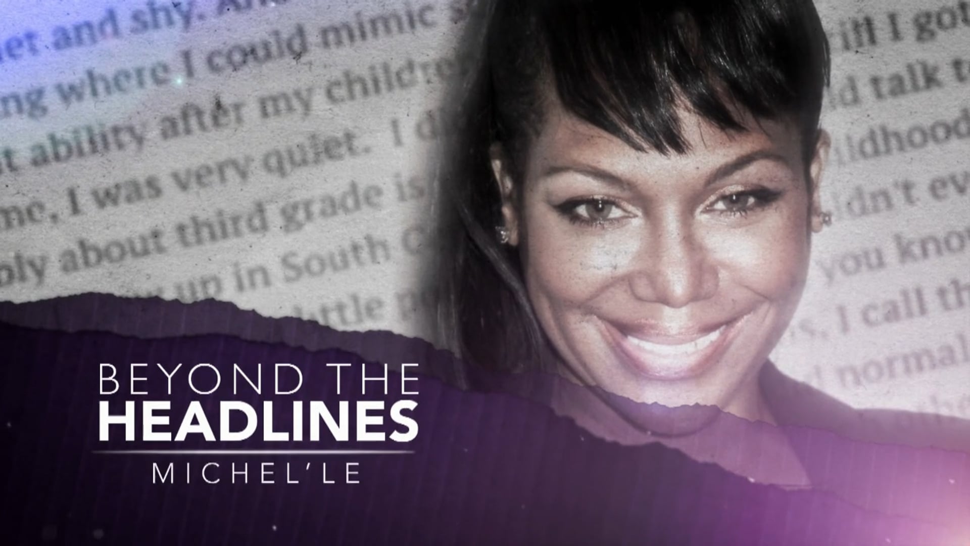 Beyond the Headlines: Michel'le